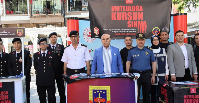 ‘Mutluluğa Kurşun Sıkma, Geleceğini Karartma’