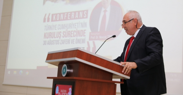 ÜNİVERSİTEDE 30 AĞUSTOS KONFERANSI