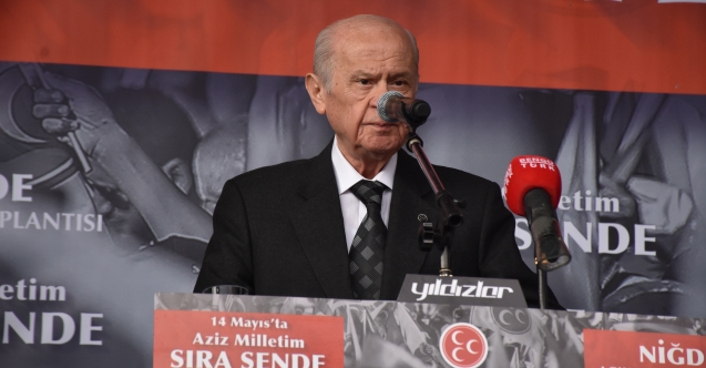 MHP LİDERİ BAHÇELİ NİĞDE’DEN MİLLET İTTİFAKINA YÜKLENDİ