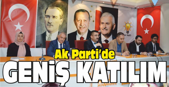 Ak Parti'de Geniş Katılım