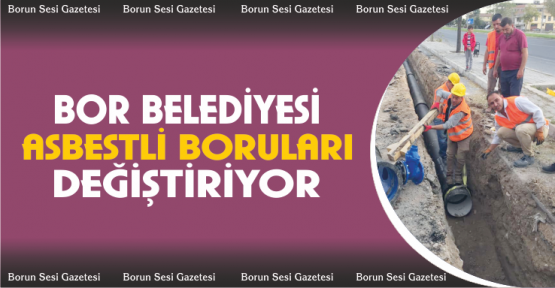 Asbestli Borular Değişiyor!