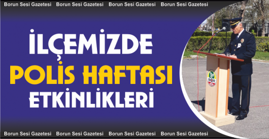 Bor'da Polis Haftası Kutlandı