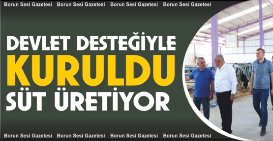 Devlet Desteğiyle Kurulan Kooperatif Yıllık 600 Ton Süt Üretiyor