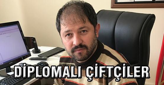 Diplomalı çiftçiler geliyor