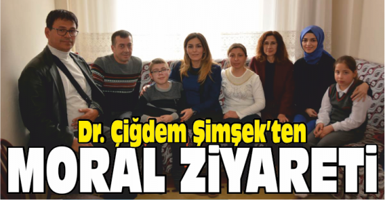 Dr. Çiğdem Şimşek’ten Kas Hastası Gence Moral Ziyareti