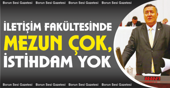 Gürer, İletişim Fakültesinde Mezun Çok, İstihdam Yok