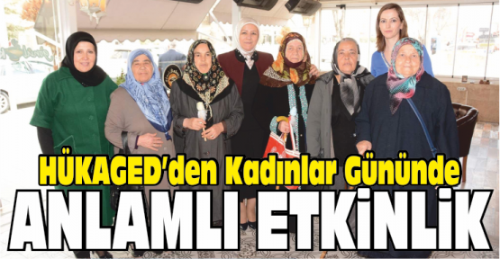 HÜKAGED’ten Kadınlar Günü Etkinliği