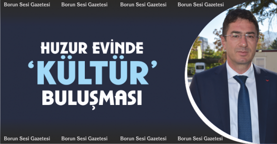 Huzur evinde kültür buluşması