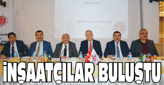 İnşaat Sektörü Toplandı