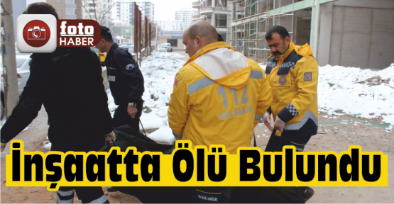 İnşaatın Zemin Katında Bir Kişi Ölü Bulundu