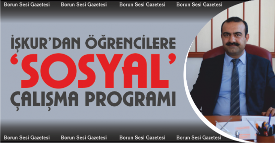 İŞKUR'dan Üniversite Öğrencilerine Sosyal Çalışma Programı