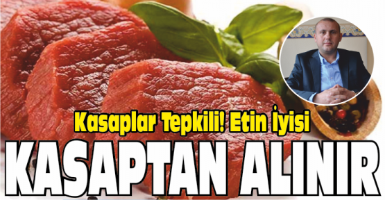 Kasaplar Etin İyisi Kasaptan Alınır Diyerek Ucuz Ete Tepki Gösterdiler