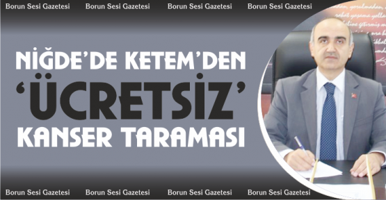 Ketem’den ücretsiz Kanser taraması