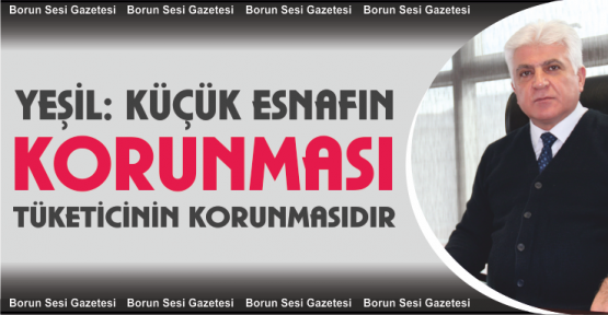 Küçük Esnafın Korunması Tüketicinin Korunmasıdır