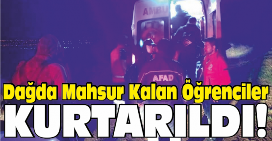 Mahsur kalan 7 Üniversite Öğrencisi Kurtarıldı