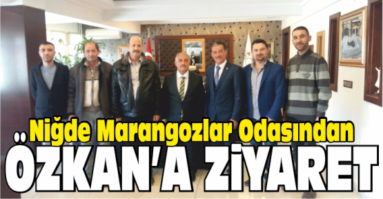Marangozlar’dan Başkan Özkan’a Ziyaret