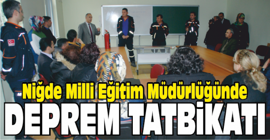 Milli Eğitim Müdürlüğünde Deprem Tatbikatı