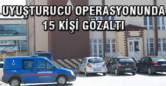 Niğde, Aksaray ve Çiftlikte uyuşturucu operasyonu 15 gözaltı