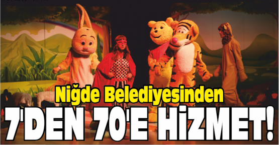 Niğde Belediye Başkanlığı 7’den 70’e Hizmet Ediyor