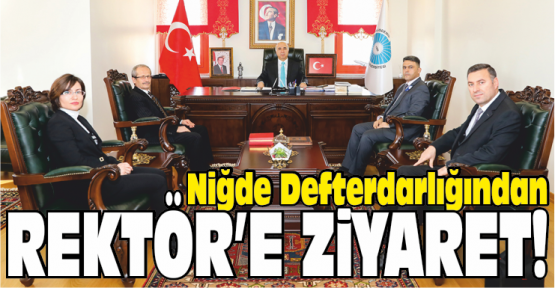Niğde Defterdarlığından Rektöre Ziyaret