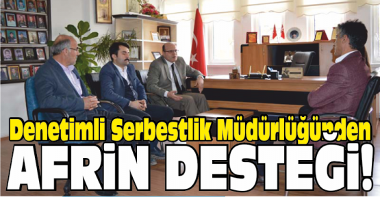 Niğde Denetimli Serbestlik Müdürlüğünden Afrin‘deki Mehmetçiklere Destek