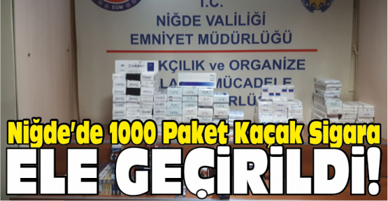 Niğde’de 1000 Paket Kaçak Sigara Ele Geçirildi