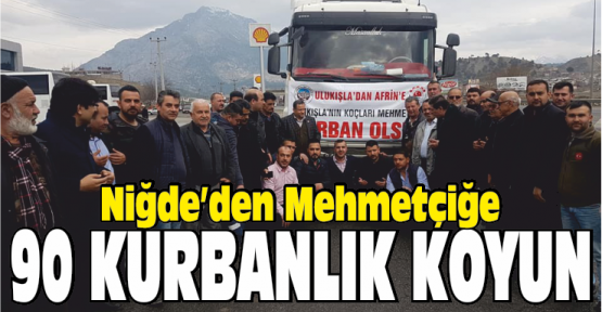 Niğde'den Afrin'deki Mehmetçiklere 90 Kurbanlık