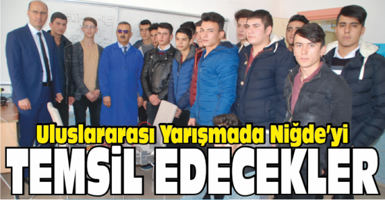 Niğde’yi Uluslararası Yarışmada Temsil Edecekler