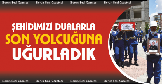 Şehit Keskin Dualarla Son Yolculuğuna Uğurlandı