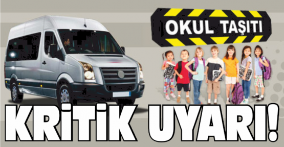 Velilere Okul Servisi Uyarısı