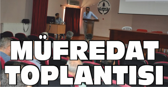 Yenilenen Müfredat Tanıtım Toplantısı Düzenlendi