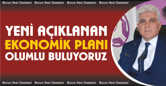 Yeşil, 'Yeni açıklanan Ekonomik Program’ı olumlu buluyoruz’